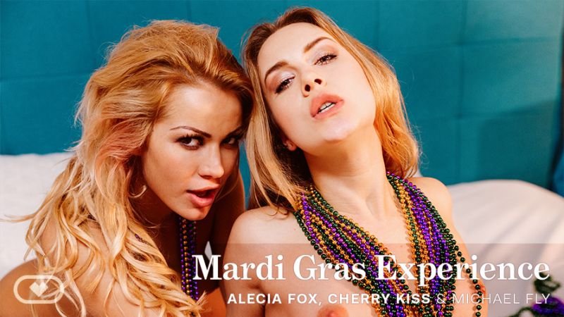 Mardi Gras Experience - VR Porn Video - Alecia Fox, Cherry Kiss, Michael Fly