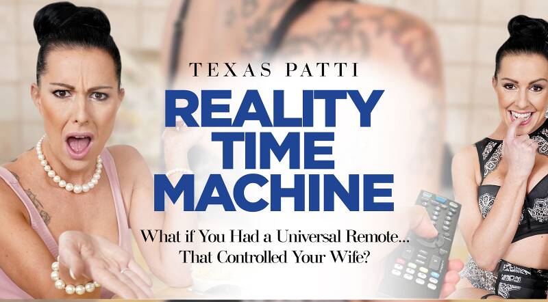 Reality Time Machine - VR Porn Video - Texas Patti