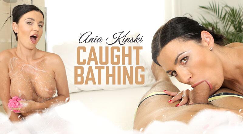 Caught Bathing - VR Porn Video - Ania Kinski