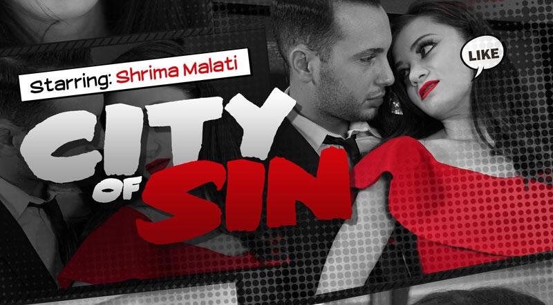 City Of Sin - VR Porn Video - Shrima Malati